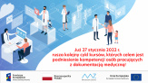 Podnosimy kompetencje osób pracujących z dokumentacją medyczną
